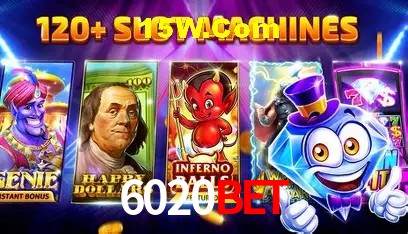6020Bet: Jogos de Caça-Níqueis-Altas Recompensas, Roleta-Velocidade, Blackjack-Desafios Máximos